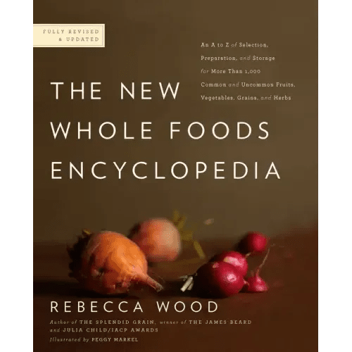 The New Whole Foods Encyclopedia: A Comprehensive Resource for Healthy Eating - Paperback - iShook Books