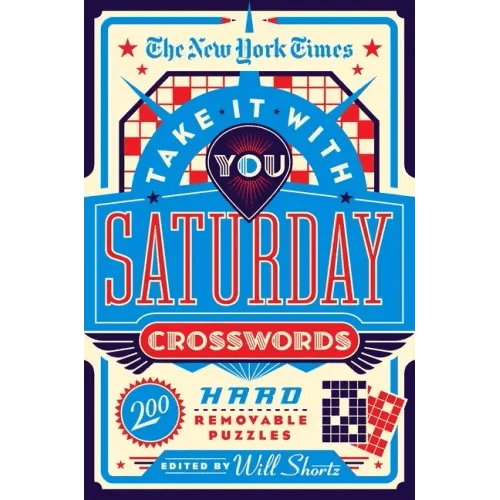 The New York Times Take It with You Saturday Crosswords: 200 Hard Removable Puzzles - Paperback - iShook Books
