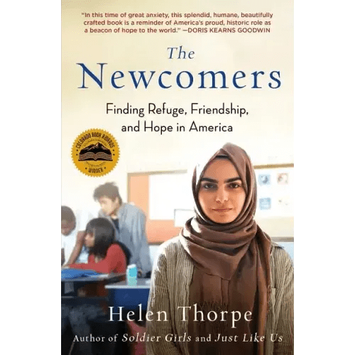 The Newcomers: Finding Refuge, Friendship, and Hope in America - Paperback - iShook Books