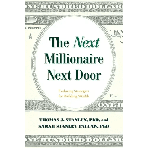The Next Millionaire Next Door: Enduring Strategies for Building Wealth - Paperback - iShook Books