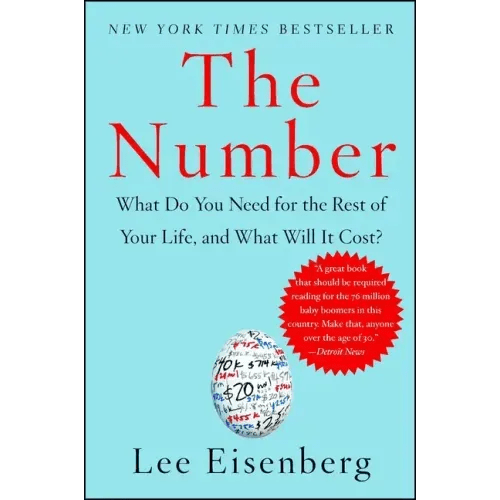 The Number: What Do You Need for the Rest of Your Life, and What Will It Cost? - Paperback - iShook Books