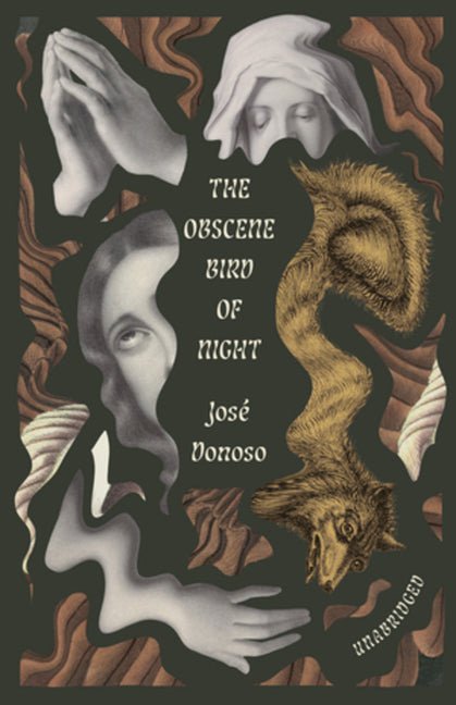 The Obscene Bird of Night: Unabridged, Centennial Edition - iShook Books