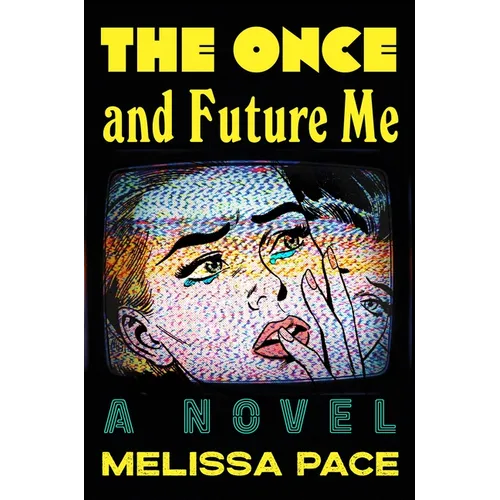 The Once and Future Me - Hardcover - iShook Books