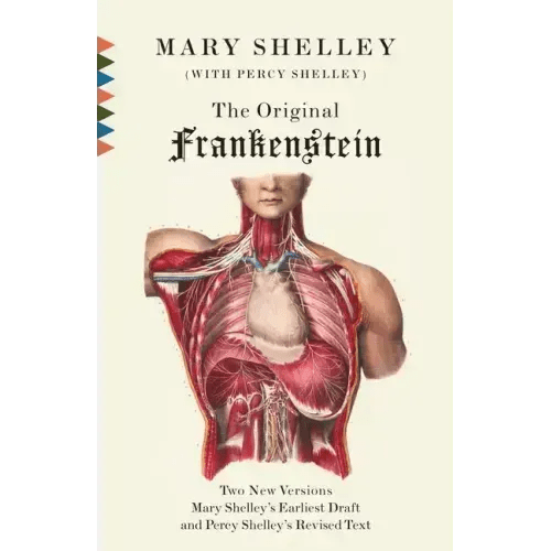 The Original Frankenstein: Or, the Modern Prometheus: The Original Two - Volume Novel of 1816 - 1817 from the Bodleian Library Manuscripts - Paperback - iShook Books