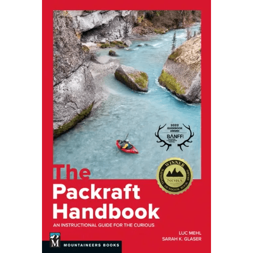 The Packraft Handbook: An Instructional Guide for the Curious - Paperback - iShook Books