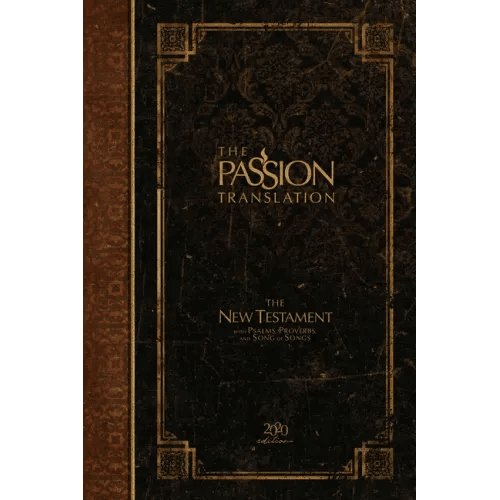 The Passion Translation New Testament (2020 Edition) Hc Espresso: With Psalms, Proverbs and Song of Songs - Hardcover - iShook Books