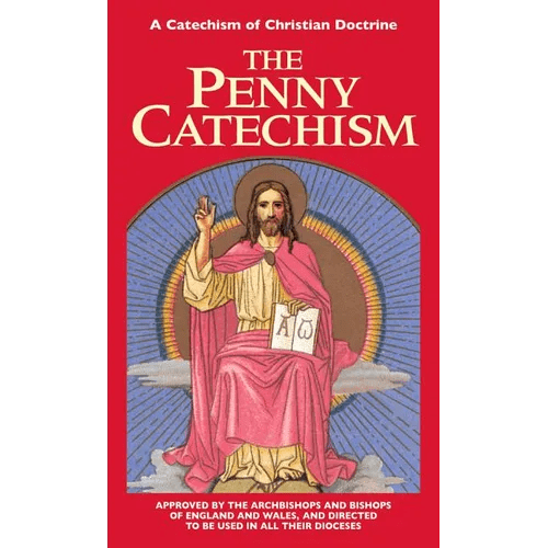 The Penny Catechism: A Catechism of Christian Doctrine - Paperback - iShook Books