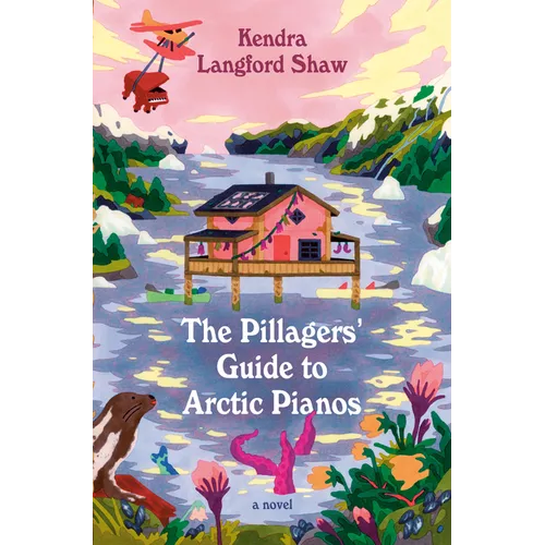 The Pillagers' Guide to Arctic Pianos - Hardcover - iShook Books