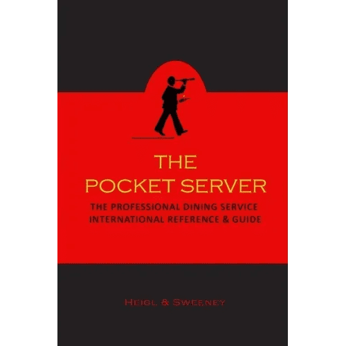 The Pocket Server: The Professional Dining Service International Reference and Guide - Paperback - iShook Books