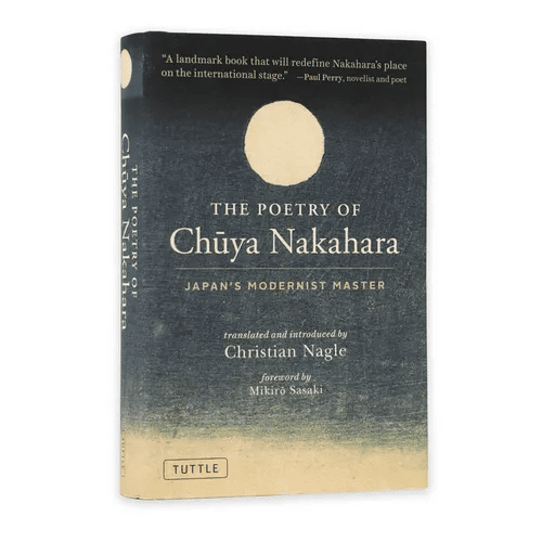 The Poetry of Chuya Nakahara: Japan's Modernist Master (Free Bilingual Audio Recordings) - Hardcover - iShook Books