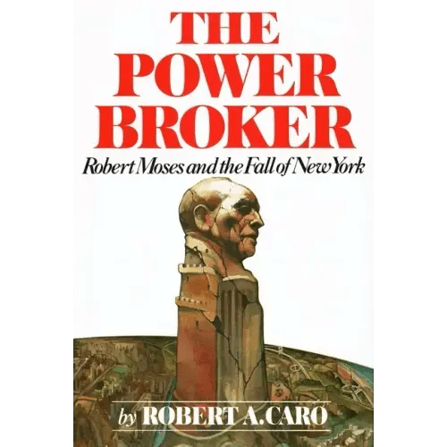 The Power Broker: Robert Moses and the Fall of New York - Hardcover - iShook Books
