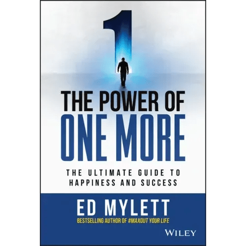 The Power of One More: The Ultimate Guide to Happiness and Success - Hardcover - iShook Books