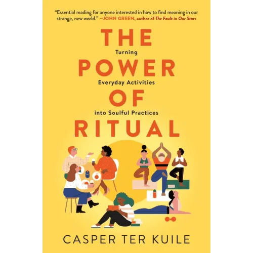 The Power of Ritual: Turning Everyday Activities Into Soulful Practices - Paperback - iShook Books