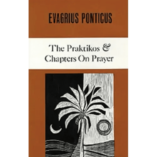 The Praktikos & Chapters on Prayer: Volume 4 - Paperback - iShook Books