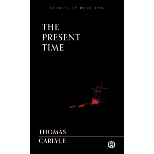 The Present Time - Imperium Press (Studies in Reaction) - Paperback - iShook Books