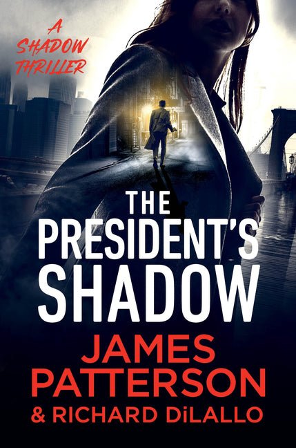 The President's Shadow: A Shadow Thriller - iShook Books