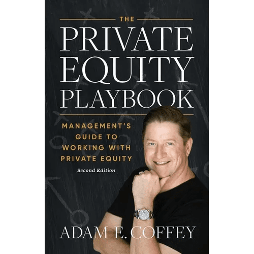 The Private Equity Playbook: Management's Guide to Working with Private Equity 2nd Edition - Paperback - iShook Books