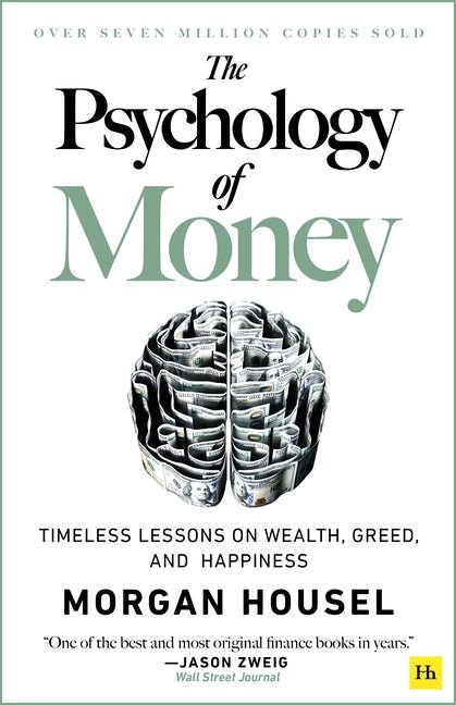 The Psychology of Money: Timeless Lessons on Wealth, Greed, and Happiness - iShook Books