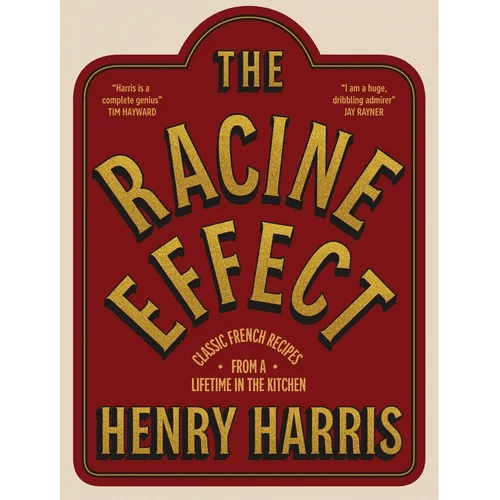 The Racine Effect: Classic French Recipes from a Lifetime in the Kitchen - Hardcover - iShook Books