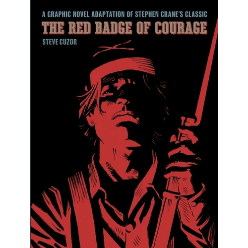 The Red Badge of Courage: A Graphic Novel Adaptation of Stephen Crane's Classic - Hardcover - iShook Books