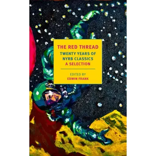 The Red Thread: Twenty Years of Nyrb Classics: A Selection - Paperback - iShook Books