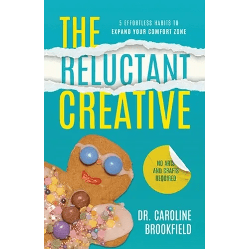 The Reluctant Creative: 5 Effortless Habits to Expand Your Comfort Zone - Paperback - iShook Books