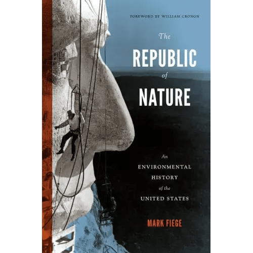 The Republic of Nature: An Environmental History of the United States - Paperback - iShook Books