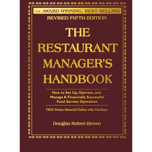 The Restaurant Manager's Handbook: How to Set Up, Operate, and Manage a Financially Successful Food Service Operation [With CDROM] - Hardcover - iShook Books