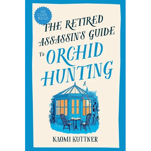 The Retired Assassin's Guide to Orchid Hunting - Paperback - iShook Books