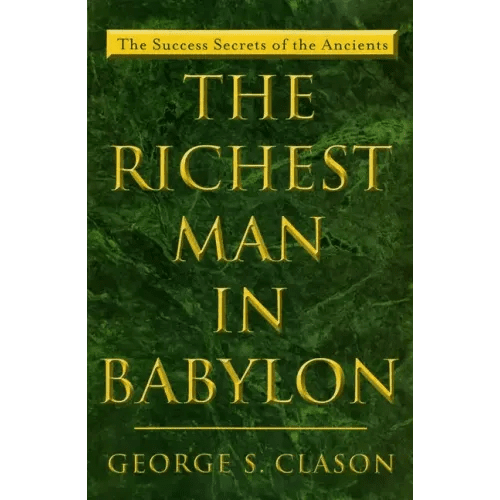 The Richest Man in Babylon: The Success Secrets of the Ancients - Paperback - iShook Books