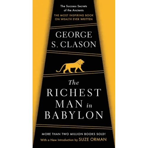 The Richest Man in Babylon: The Success Secrets of the Ancients - The Most Inspiring Book on Wealth Ever Written - Paperback - iShook Books