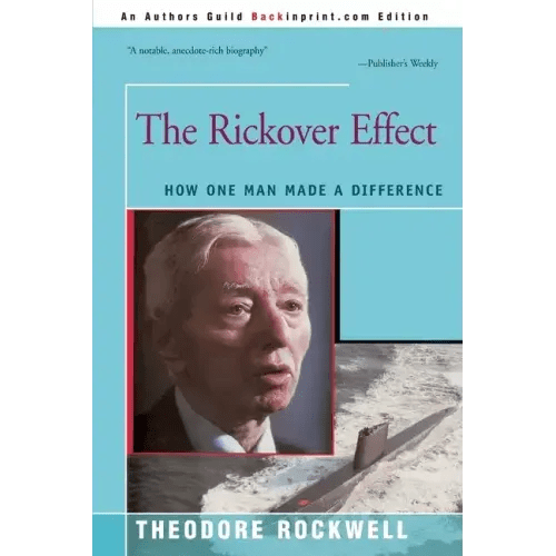 The Rickover Effect: How One Man Made A Difference - Paperback - iShook Books