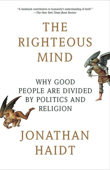 The Righteous Mind: Why Good People Are Divided by Politics and Religion - iShook Books