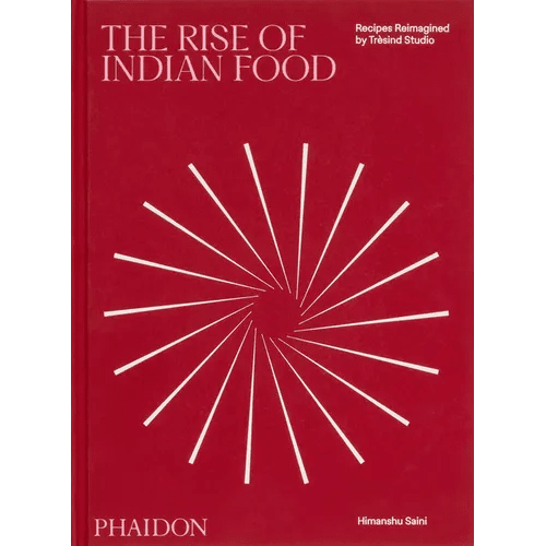 The Rise of Indian Food: Recipes Reimagined by Trèsind Studio - Hardcover - iShook Books