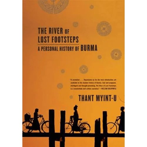 The River of Lost Footsteps: A Personal History of Burma - Paperback - iShook Books