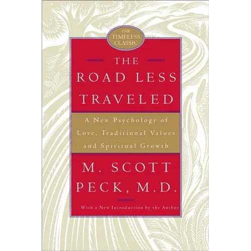 The Road Less Traveled: A New Psychology of Love, Traditional Values, and Spiritual Growth - Hardcover - iShook Books