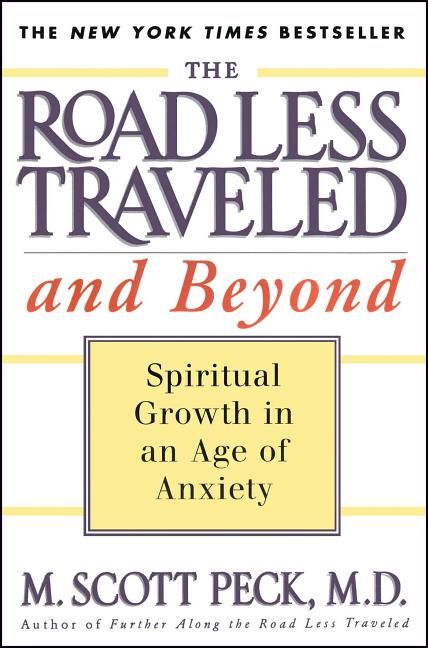The Road Less Traveled and Beyond: Spiritual Growth in an Age of Anxiety - iShook Books