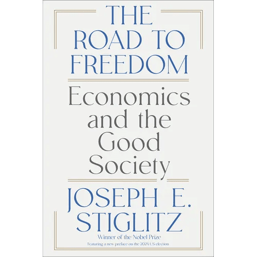 The Road to Freedom: Economics and the Good Society - Paperback - iShook Books