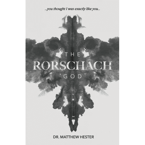 The Rorschach God: You thought I was exactly like you - Paperback - iShook Books