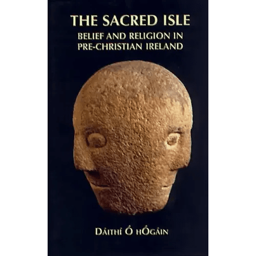 The Sacred Isle: Belief and Religion in Pre-Christian Ireland - Paperback - iShook Books