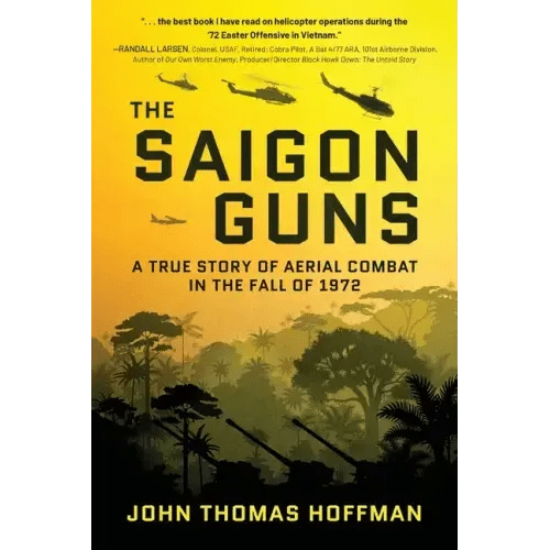 The Saigon Guns: A True Story of Aerial Combat in the Fall of 1972 - Paperback - iShook Books
