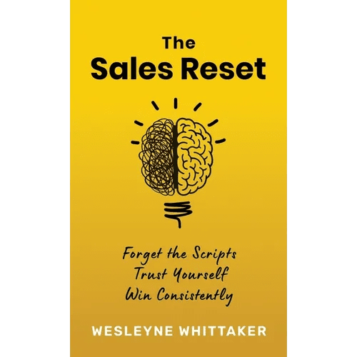 The Sales Reset: Forget the Scripts. Trust Yourself. Win Consistently - Hardcover - iShook Books