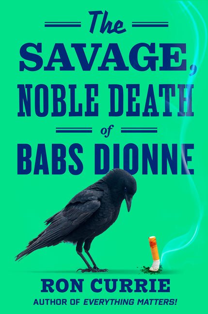The Savage, Noble Death of Babs Dionne - iShook Books