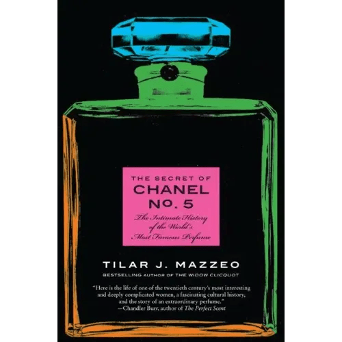 The Secret of Chanel No. 5: The Intimate History of the World's Most Famous Perfume - Paperback - iShook Books