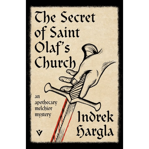 The Secret of Saint Olaf's Church: An Apothecary Melchior Mystery - Paperback - iShook Books