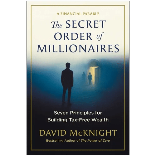 The Secret Order of Millionaires: Seven Principles for Building Tax - Free Wealth - Hardcover - iShook Books