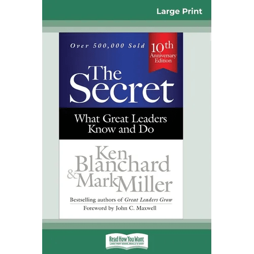 The Secret: What Great Leaders Know and Do (Third Edition) (16pt Large Print Edition) - Paperback - iShook Books