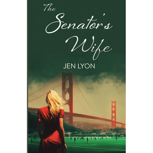 The Senator's Wife: The Senator's Wife Series Book I - Paperback - iShook Books