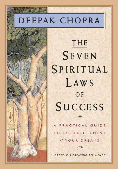 The Seven Spiritual Laws of Success: A Practical Guide to the Fulfillment of Your Dreams (Original and Unabridged) - iShook Books