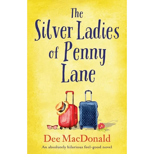 The Silver Ladies of Penny Lane: An absolutely hilarious feel-good novel - Paperback - iShook Books